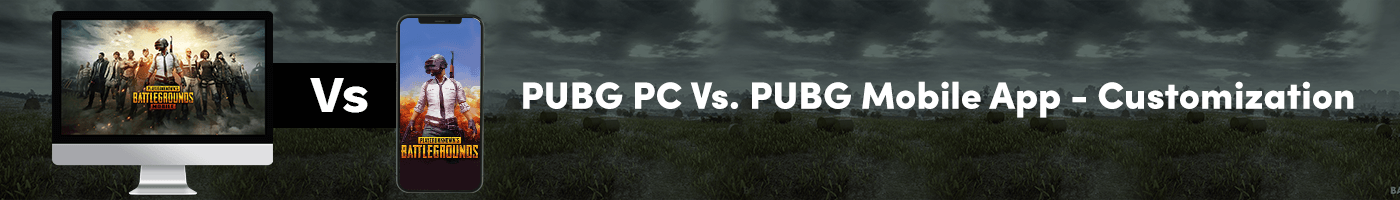 pubg pc vs pubg mobile app - customization